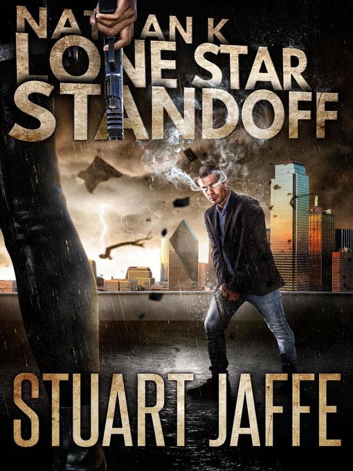 Title details for Lone Star Standoff by Stuart Jaffe - Available